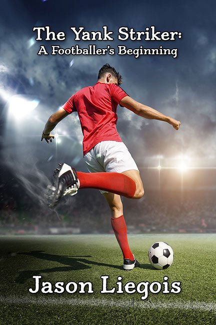 The Yank Striker by Jason Liegois - Biblio Bookstore