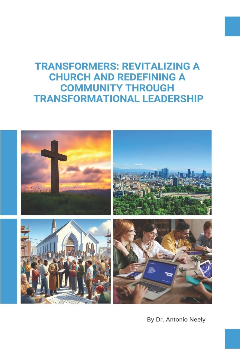 Transformers: Revitalizing A Church and Redefining A Community Through Transformational Leadership - Biblio Bookstore