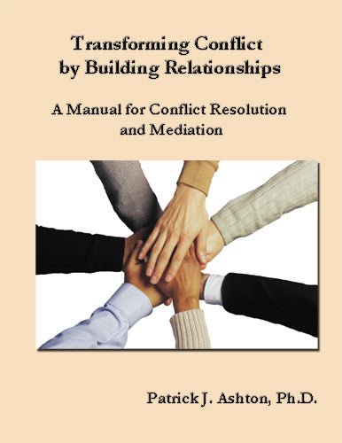 Transforming Conflict by Building Relationships - 2nd Edition - Biblio Bookstore