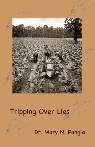 Tripping Over Lies by Dr. Mary N. Pangle - Biblio Bookstore