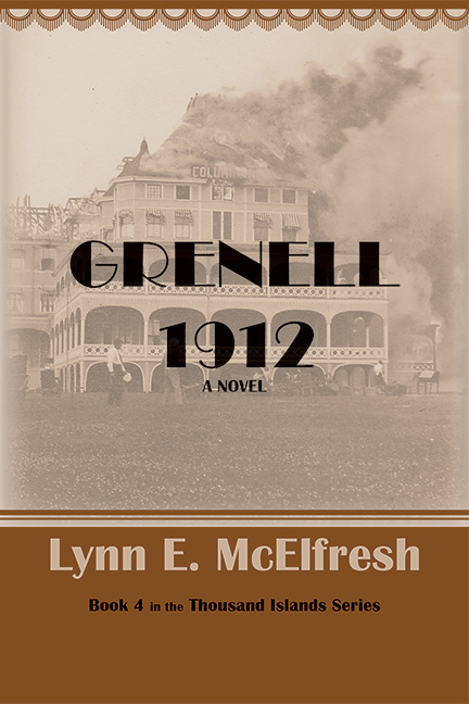 Grenell 1912, A Novel by Lynn E. McElfresh - Click Image to Close