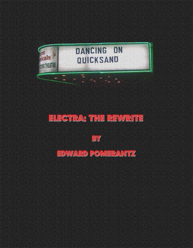 ELECTRA: THE REWRITE by Edward Pomerantz