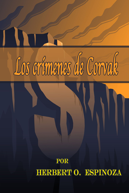Los crimenes de Corvak por Herbert O. Espinoza - Click Image to Close