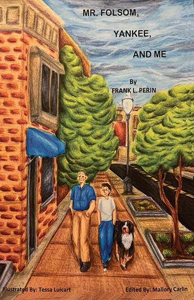 Mr. Folsom, Yankee, and Me by Frank Perin