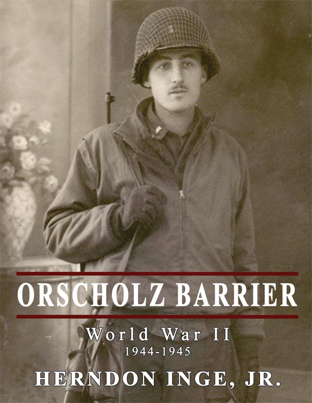 Orscholz Barrier by Herndon Inge, Jr.