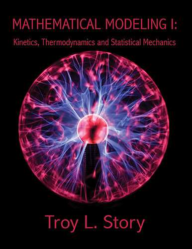 Mathematical Modeling I 2nd Edition by Troy Story