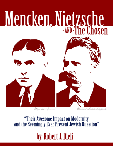 Mencken, Nietzsche and The Chosen by Robert J. Dieli