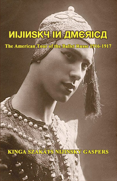 Nijinsky in America -- Kinga Gaspers - Click Image to Close