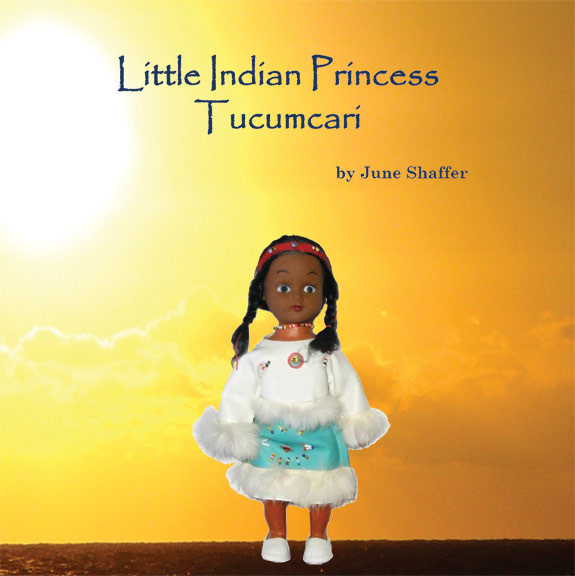 Little Indian Princess Tucumcari--June Shaffer - Click Image to Close
