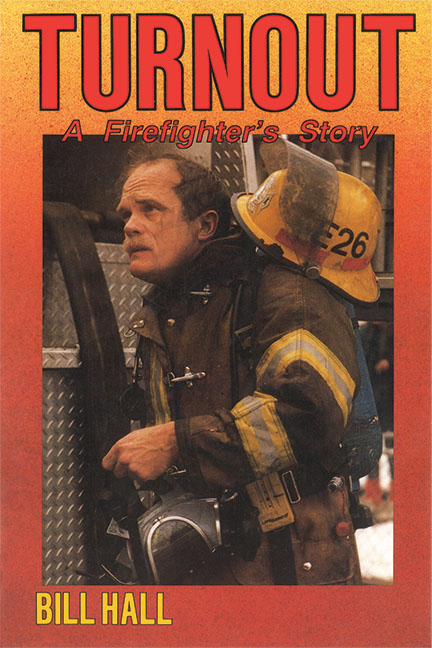 Turnout: A Firefighters Story by Bill Hall - Click Image to Close