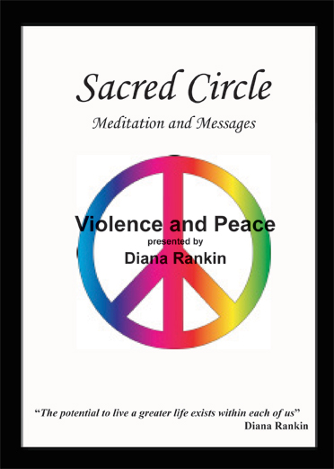 Violence and Peace--DVD Presented by Diana Rankin